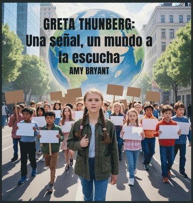Amy Bryant - Greta Thunberg, Inbunden