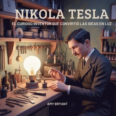 Amy Bryant - Nikola Tesla, Häftad