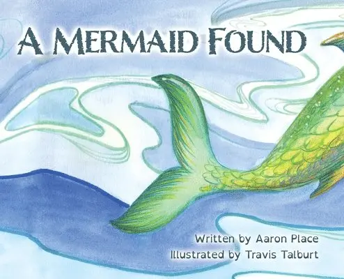 Aaron Place - Mermaid Found, Inbunden. Tillgänglighet: Lägg i varukorg