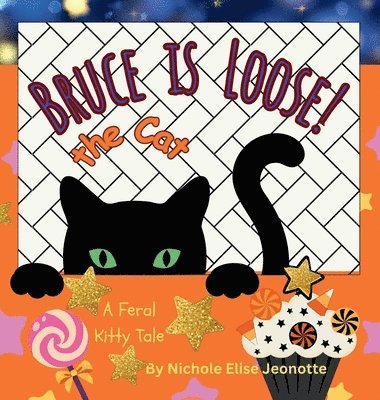 Nichole Jeonotte - Bruce the Cat is Loose!, Inbunden. Tillgänglighet: Lägg i varukorg