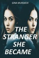 Gina Nugent Murdock - Stranger She Became, Häftad