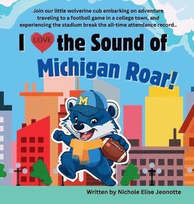 Nichole Jeonotte - I Love the Sound of Michigan Roar!, Inbunden. Tillgänglighet: Lägg i varukorg