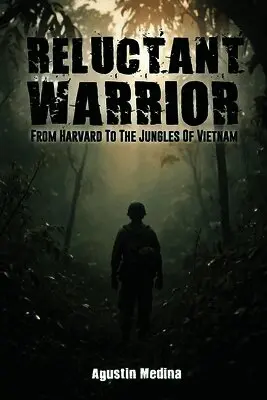 Agustin Medina - Reluctant Warrior, Häftad. Tillgänglighet: Lägg i varukorg