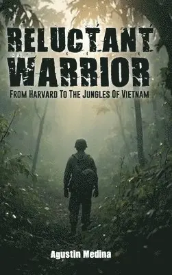 Agustin Medina - Reluctant Warrior, Inbunden. Tillgänglighet: Lägg i varukorg