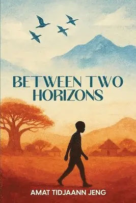 Amat Tidjaann Jeng - Between Two Horizons, Häftad. Tillgänglighet: Lägg i varukorg