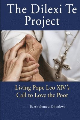 Bartholomew Okonkwo - Dilexi Te Project, Häftad