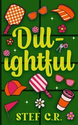 Stef C R - Dill-ightful, Häftad. Tillgänglighet: Lägg i varukorg