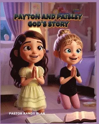 Pastor Randy Blan - Payton and Paisley God's Story, Häftad. Tillgänglighet: Lägg i varukorg