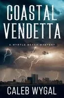 Caleb Wygal - Coastal Vendetta, Häftad. Tillgänglighet: Lägg i varukorg
