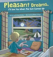 Brittany Henning - Pleasant Dreams, I'll See You When the Sun Comes Up, Inbunden