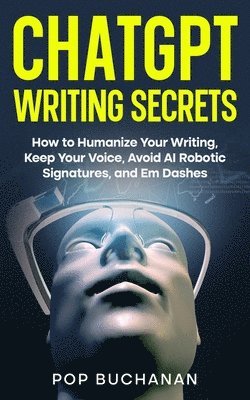 Pop Buchanan - ChatGPT Writing Secrets, Häftad. Tillgänglighet: Lägg i varukorg