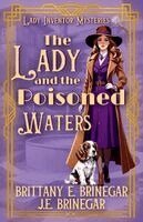 Brittany E Brinegar, J E Brinegar - Lady and the Poisoned Waters, Häftad