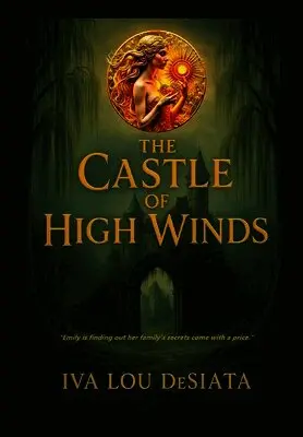 Iva Lou Desiata, Lauren Tompkins - Castle of High Winds, Inbunden. Tillgänglighet: Lägg i varukorg