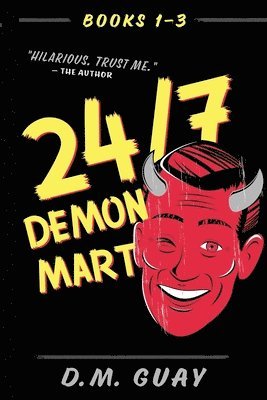 D M Guay - 24/7 Demon Mart, Häftad. Tillgänglighet: Lägg i varukorg