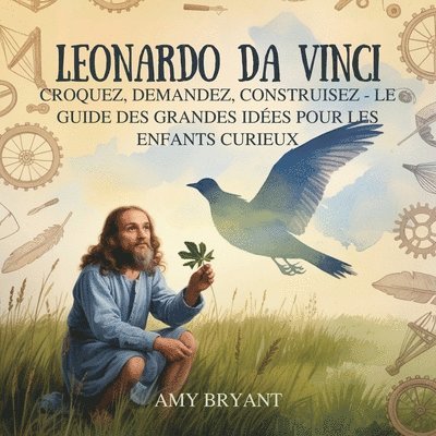 Amy Bryant - Leonardo Da Vinci, Häftad