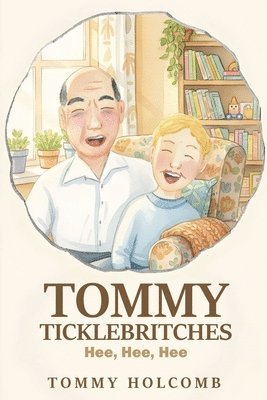 Tommy Holcomb, Billie Jean Johnston - Tommy Ticklebritches, Häftad