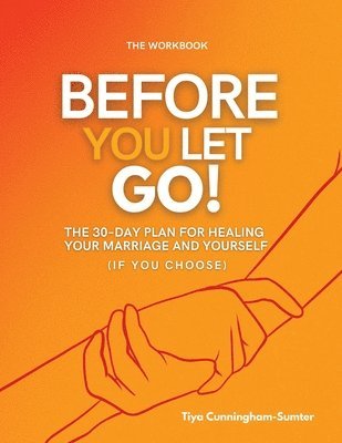 Tiya Cunningham-Sumter - Before You Let Go, Häftad