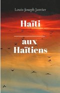 Ha�ti aux Ha�tiens