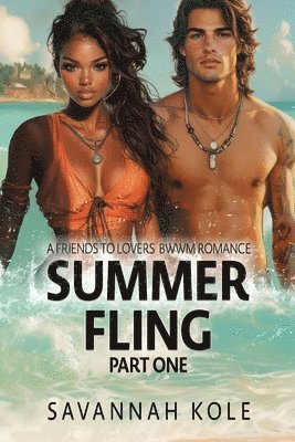 Savannah Kole - Summer Fling - Part One, Häftad