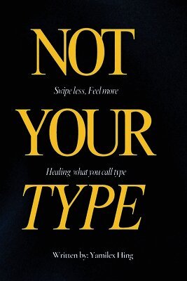 Yamilex Hing - Not Your Type, Häftad. Tillgänglighet: Lägg i varukorg
