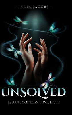 Julia Jacobs - Unsolved, Inbunden