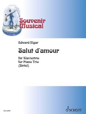 Wolfgang Birtel - Elgar: Salut d'Amour, Issue 14 for Piano Trio (Violin, Cello, Piano) Score and Parts, Häftad. Tillgänglighet: Lägg i varukorg