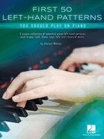 Alistair Watson - First 50 Left-Hand Patterns You Should Play on Piano, Häftad