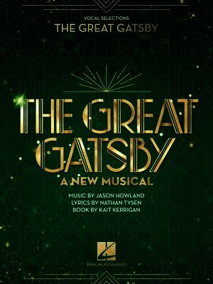 Kait Kerrigan - Great Gatsby - A New Musical, Övrigt. Tillgänglighet: Lägg i varukorg