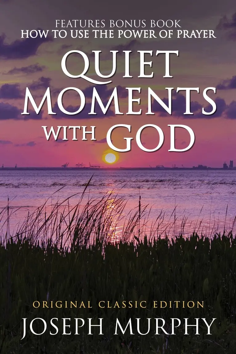 Joseph Murphy - Quiet Moments with God Features Bonus Book: How to Use the Power of Prayer, Häftad. Tillgänglighet: Lägg i varukorg