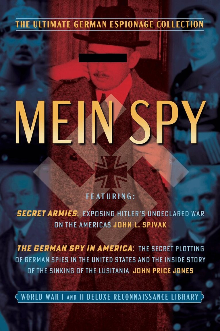 John L. Spivak, John Price Jones - Mein Spy: The Ultimate German Espionage Collection, Häftad. Tillgänglighet: Lägg i varukorg
