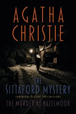Agatha Christie - The Sittaford Mystery (Original Classic 1931 Edition): The Murder at Hazelmoor, Häftad. Tillgänglighet: Kommande