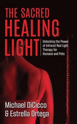 Estrella Ortega, Michael Dicicco - Sacred Healing Light, Häftad. Tillgänglighet: Lägg i varukorg