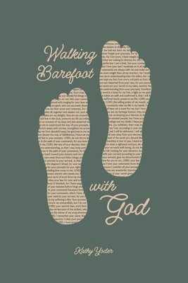 Kathy Yoder - Walking Barefoot With God, Häftad. Tillgänglighet: Lägg i varukorg