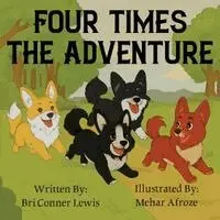 Bri Conner Lewis - Four Times The Adventure, Häftad. Tillgänglighet: Lägg i varukorg
