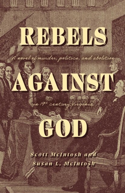 Susan McIntosh, Scott McIntosh - Rebels Against God, E-bok