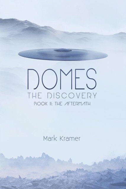 Mark Kramer - Domes The Discovery, E-bok