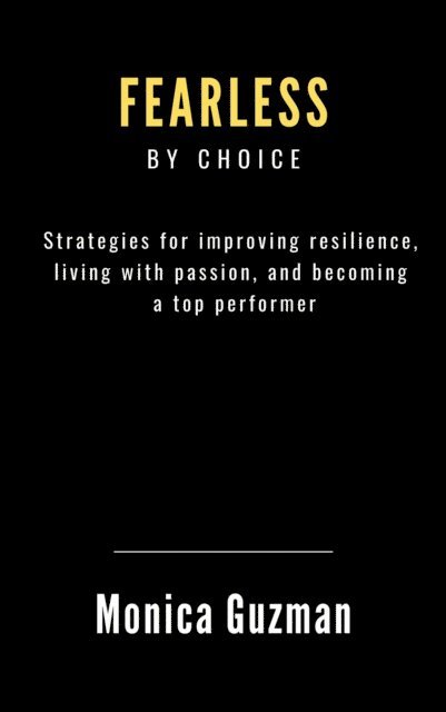 Monica Guzman - Fearless By Choice, E-bok