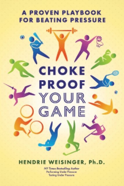 Hendrie Weisinger - Choke Proof Your Game, E-bok