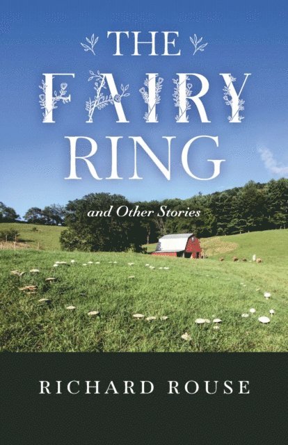 Richard Rouse - Fairy Ring, E-bok