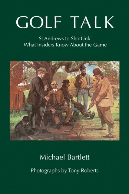 Michael Bartlett - Golf Talk, E-bok