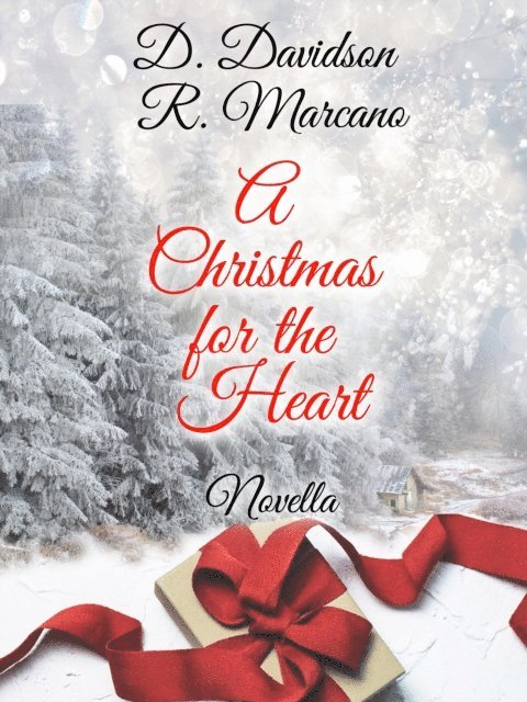 R. Marcano, D. Davidson - Christmas for the Heart, E-bok