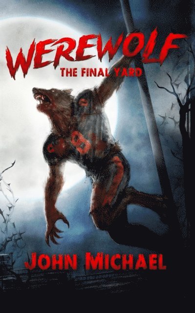 John Michael - Werewolf, E-bok
