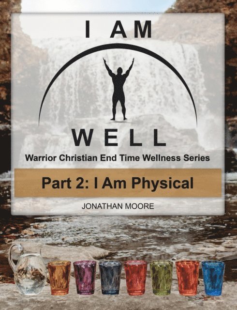 Jonathan Moore - I AM WELL Part 2: I Am Physical, E-bok