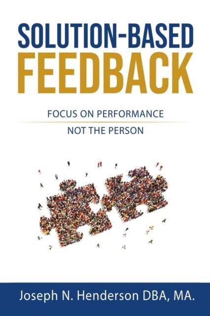 Joseph Henderson - Solution-Based Feedback, E-bok