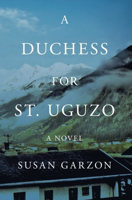 Susan Garzon - Duchess for St, Uguzo, E-bok