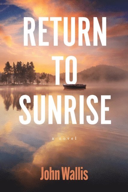 John Wallis - Return to Sunrise, E-bok