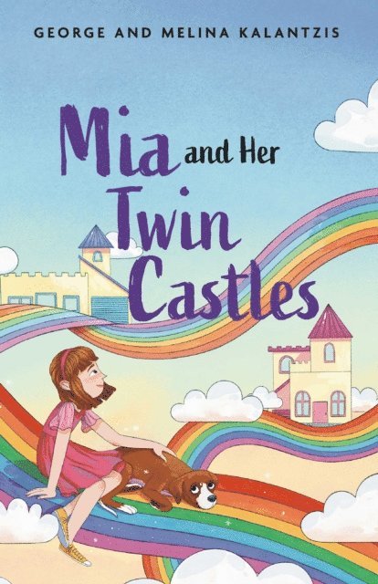 Melina Kalantzis, George Kalantzis - Mia and Her Twin Castles, E-bok