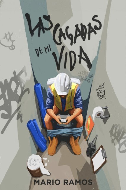 Mario Ramos - Las Cagadas de mi Vida, E-bok