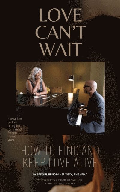 Theodore Smith Sr., Rita Smith, Tanisha Banks - Love Can't Wait, E-bok