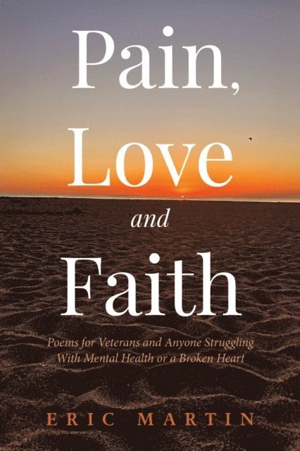 Eric Martin - Pain, Love and Faith, E-bok